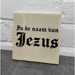 960-  Tegeltje in de naam van jezus 960-  Tegeltje in de naam van jezus