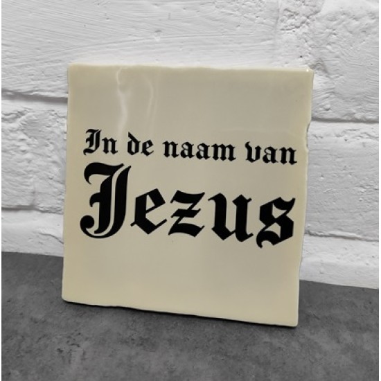 960- Tegeltje in de naam van jezus 960- Tegeltje in de naam van jezus