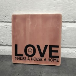 863-Love makes a house a home 863-Love makes a house a home