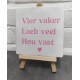 958- Vier vaker lach veel hou vast