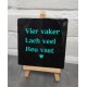 958- Vier vaker lach veel hou vast 958- Vier vaker lach veel hou vast