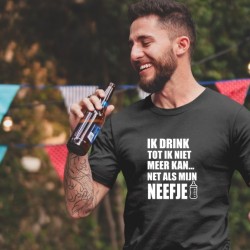 348- Ik drink tot ik niet meer kan net als mijn 348- Ik drink tot ik niet meer kan net als mijn