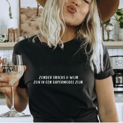 420- Zonder snacks en wijn zou ik een supermodel zijn 420- Zonder snacks en wijn zou ik een supermodel zijn