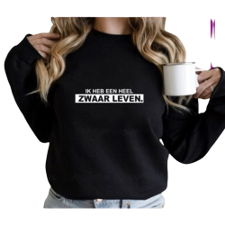 204-  Zwaar leven sweater 204-  Zwaar leven sweater