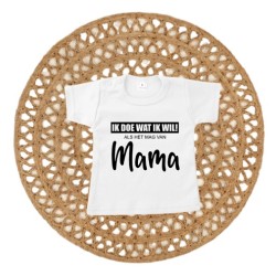 369- Ik doe wat ik wil shirtje 369- Ik doe wat ik wil shirtje