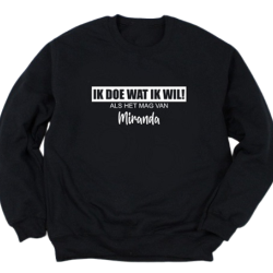 113-ik doe wat ik wil Sweater 113-ik doe wat ik wil Sweater