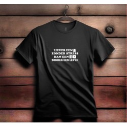 875- Liever een zes zonder stress dan een zeven zonder leven 875- Liever een zes zonder stress dan een zeven zonder leven