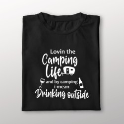 572 Camping drinking outside shirt 572 Camping drinking outside shirt