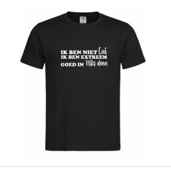 321- Ik ben niet lui ik ben extreem goed in niks doen 321- Ik ben niet lui ik ben extreem goed in niks doen