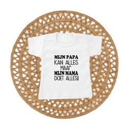 385-Mijn papa kan alles maar mijn mama doet allles shirt 385-Mijn papa kan alles maar mijn mama doet allles shirt