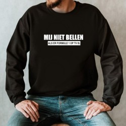 495-Mij niet bellen als er formule 1 op tv is trui 495-Mij niet bellen als er formule 1 op tv is trui