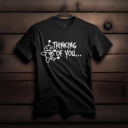 507-Thinking of you shirt